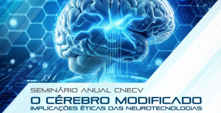O seminário sobre implicações éticas das neurotecnologias acontece esta semana